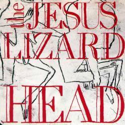 The Jesus Lizard : Head